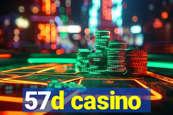 57d casino