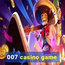 007 casino game