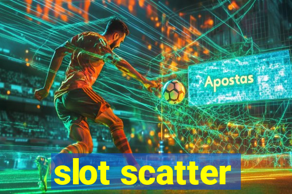 slot scatter