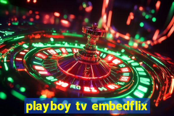 playboy tv embedflix