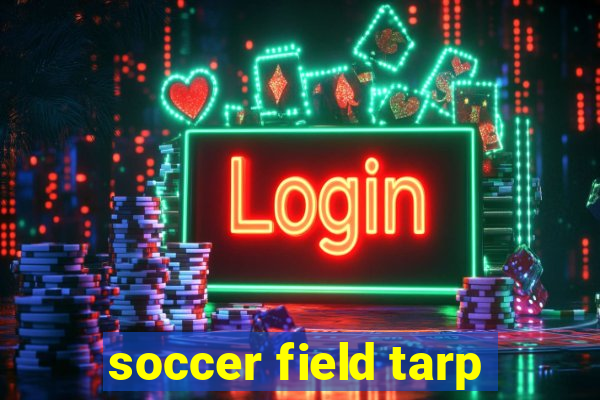 soccer field tarp