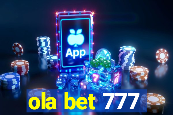 ola bet 777