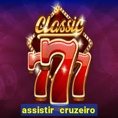 assistir cruzeiro ao vivo futemax