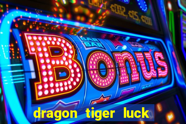 dragon tiger luck demo pg slot