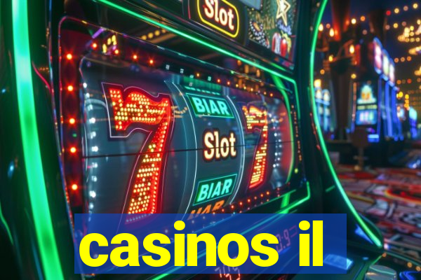 casinos il