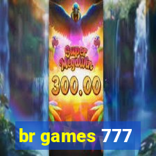 br games 777