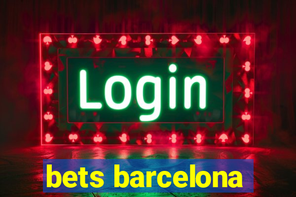 bets barcelona