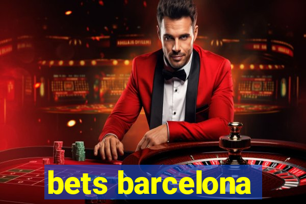 bets barcelona