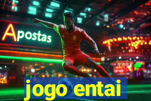 jogo entai