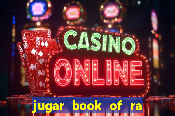 jugar book of ra delux slot