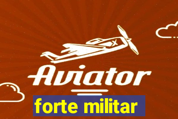 forte militar