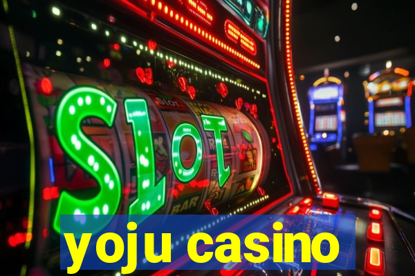 yoju casino