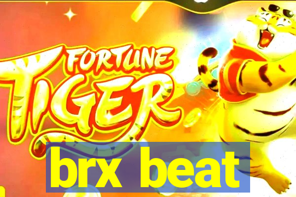 brx beat