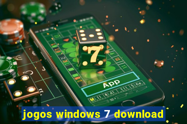 jogos windows 7 download