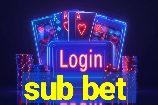 sub bet