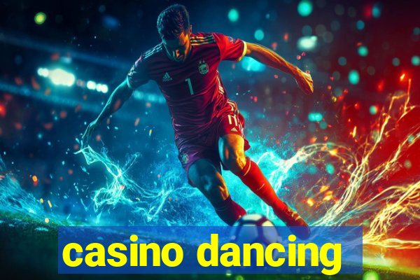 casino dancing