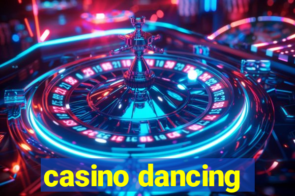 casino dancing