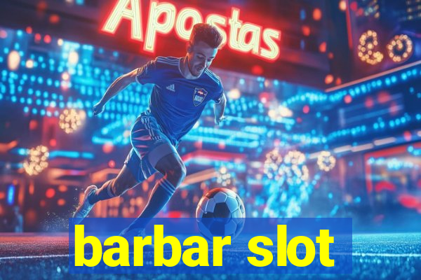 barbar slot