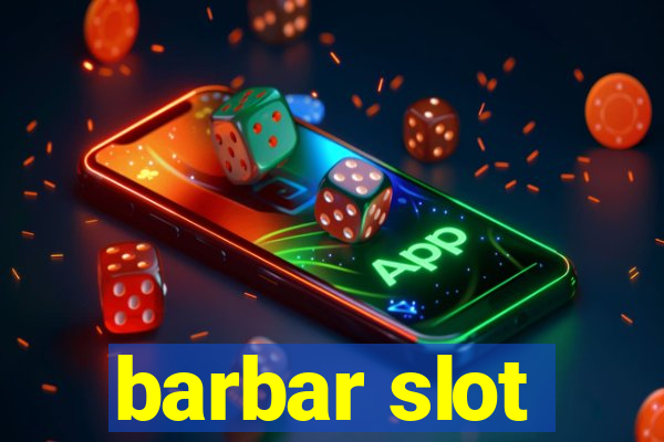 barbar slot