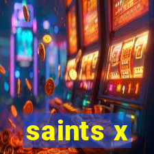 saints x