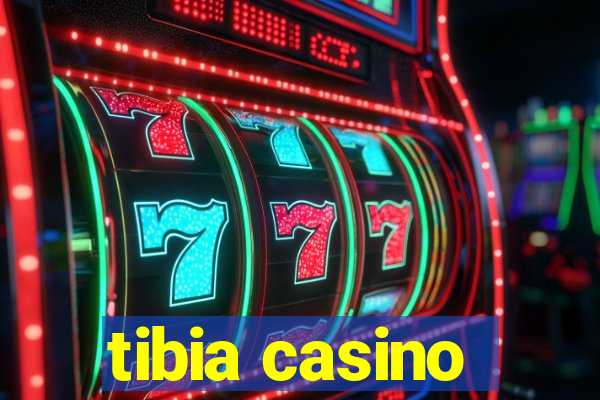 tibia casino