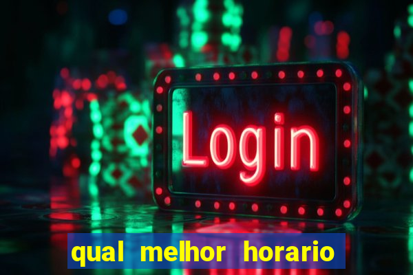 qual melhor horario para jogar no betano