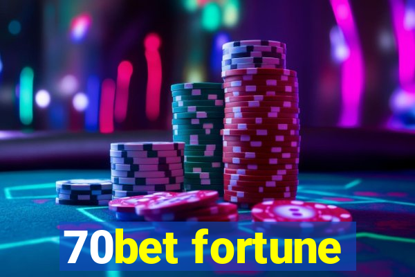 70bet fortune