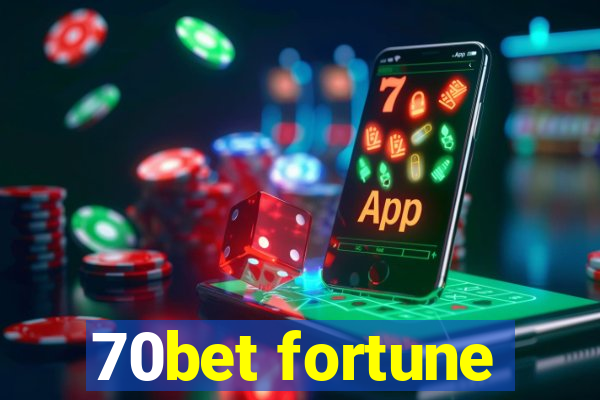 70bet fortune