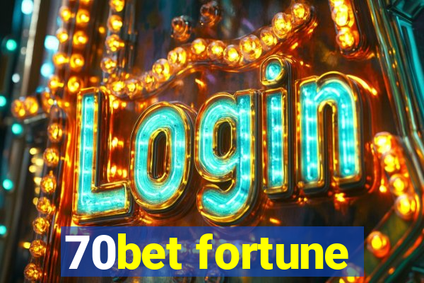 70bet fortune