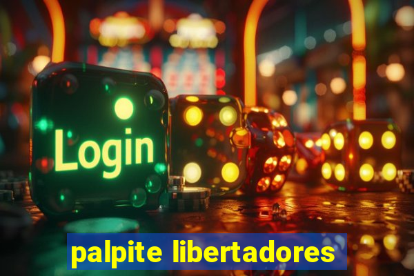 palpite libertadores