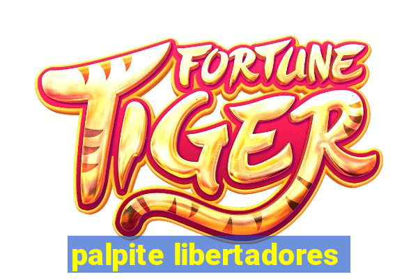 palpite libertadores