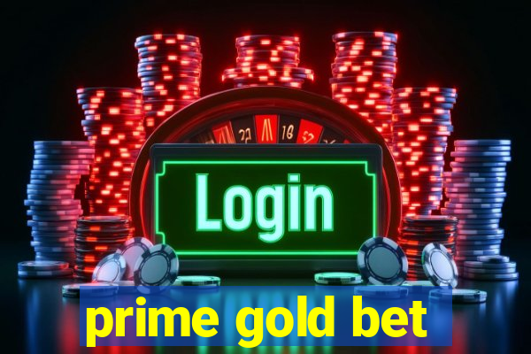 prime gold bet