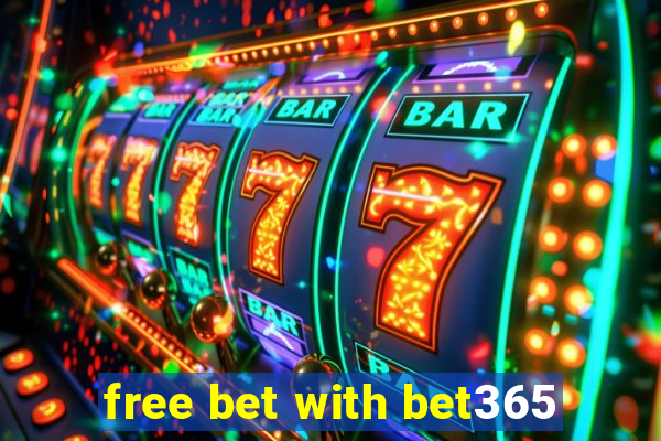 free bet with bet365