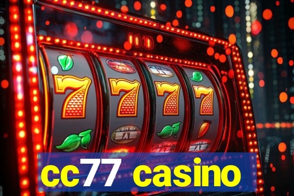 cc77 casino