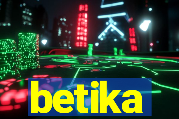 betika