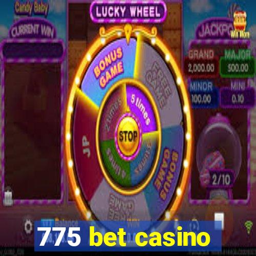 775 bet casino