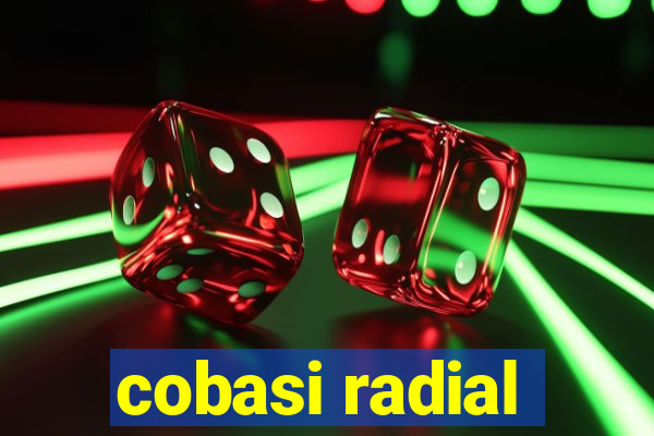 cobasi radial