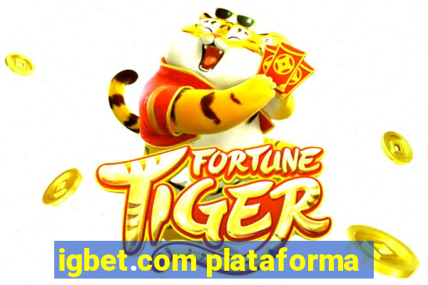 igbet.com plataforma