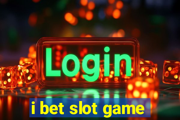 i bet slot game