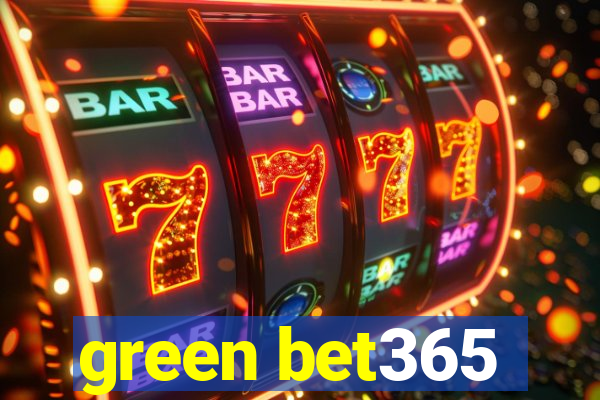 green bet365