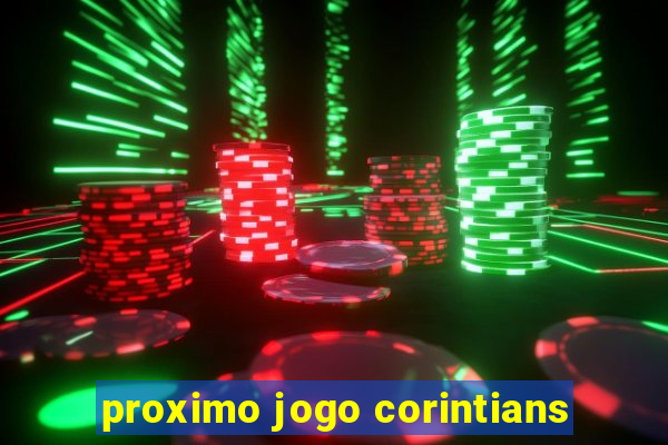 proximo jogo corintians