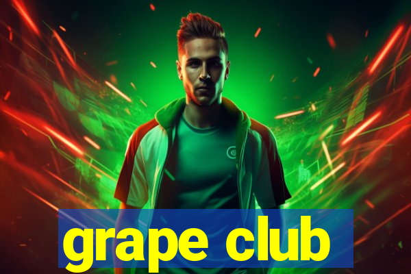 grape club