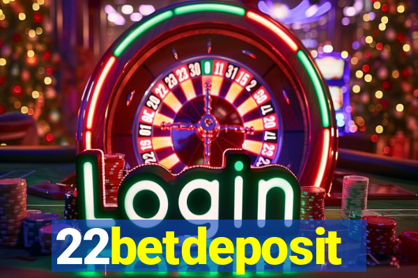 22betdeposit