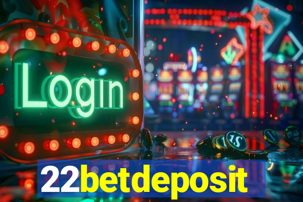 22betdeposit