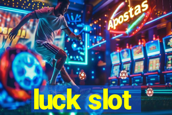 luck slot