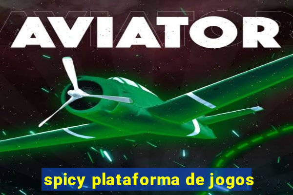 spicy plataforma de jogos