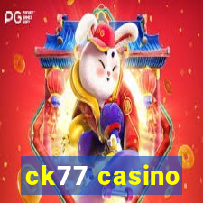 ck77 casino