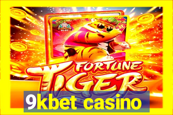 9kbet casino