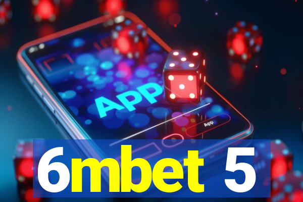 6mbet 5