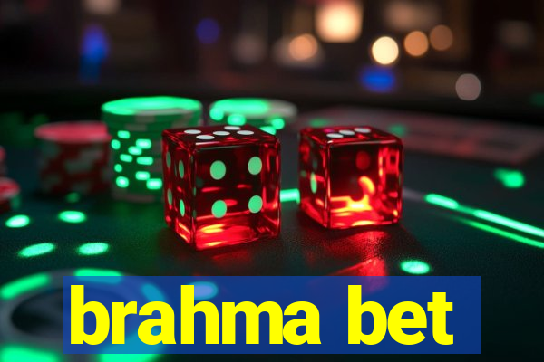 brahma bet